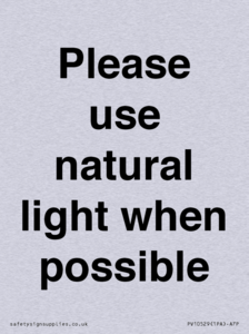 Please use natural light when possible